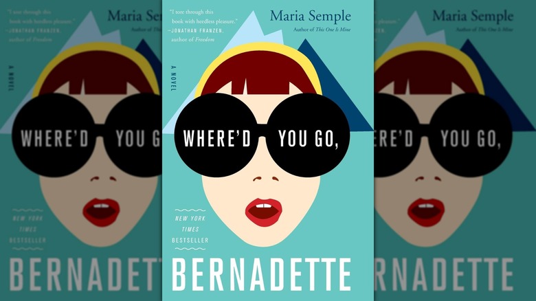 La couverture du livre de "Où es-tu allée, Bernadette" par Maria Semple