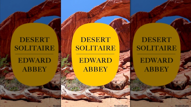 Desert Solitaire : Une saison dans le désert par Edward Abbey