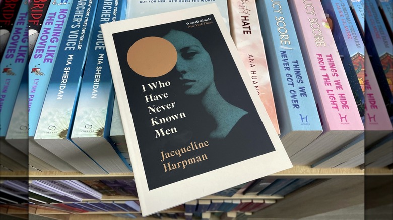 Moi qui n'ai jamais connu d'hommes par Jacqueline Harpman