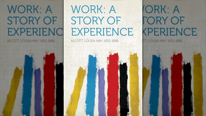 Travail : une histoire d'expérience par Louisa May Alcott
