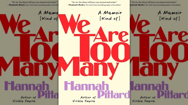 Nous sommes trop nombreux : un mémoire (en quelque sorte) de Hannah Pittard